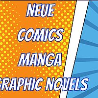 Stapelweise neue Comics, Manga & Graphic Novels